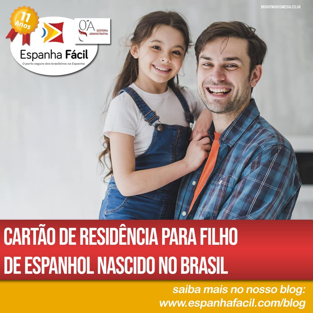 Cartão de residência para filho de espanhol nascido no Brasil