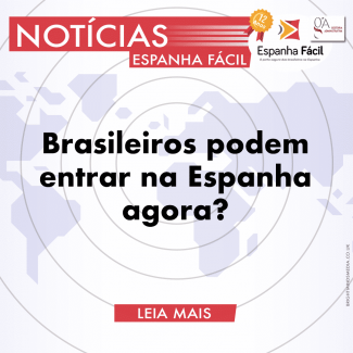 Brasileiros Podem Entrar na Espanha Agora ?