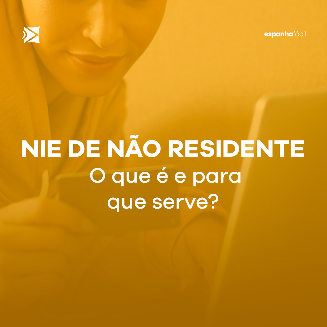 NIE de não residente o que é e para que serve Espanha Fácil