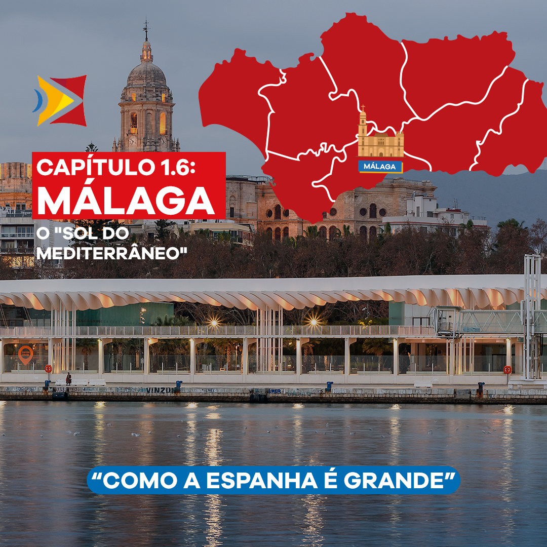 Málaga (Andalucía) – O “Sol do Mediterrâneo” – Espanha Fácil