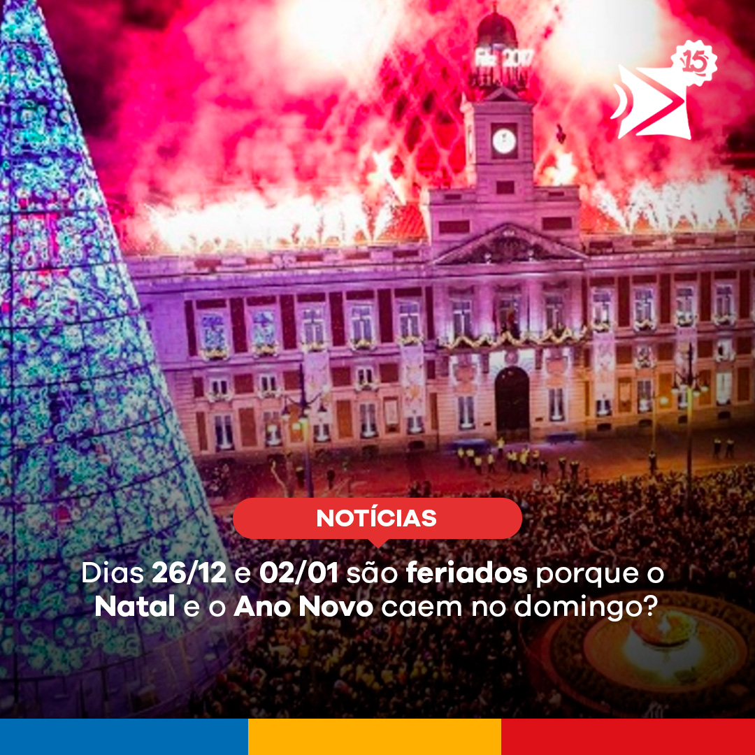 Dias 26 de dezembro e 2 de janeiro são feriados porque o Natal e o Ano Novo  caem no domingo? – Espanha Fácil